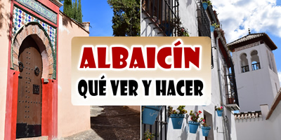 el albaicín - qué ver y hacer