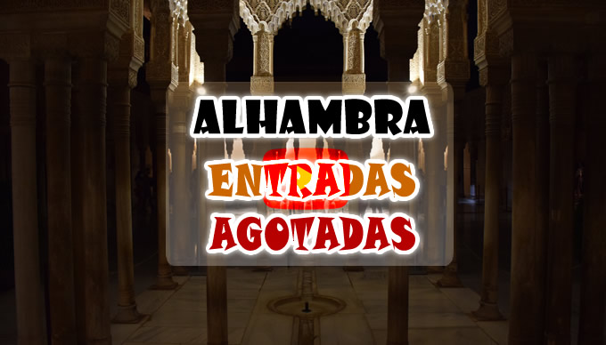 alhambra entradas agotadas